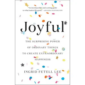 Joyful by Ingrid Fetell Lee [Hardcover Book]