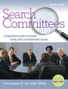 USED-Search Committees: A Comprehensive Guide to Successful Faculty, Staff, and Administrative Searches by Lee, Christopher D. (Paperback)