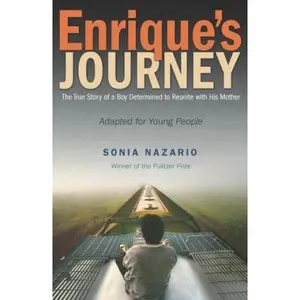 USED-Enrique's Journey (the Young Adult Adaptation): The True Story of a Boy Determined to Reunite with His Mother by Nazario, Sonia (Hardcover)