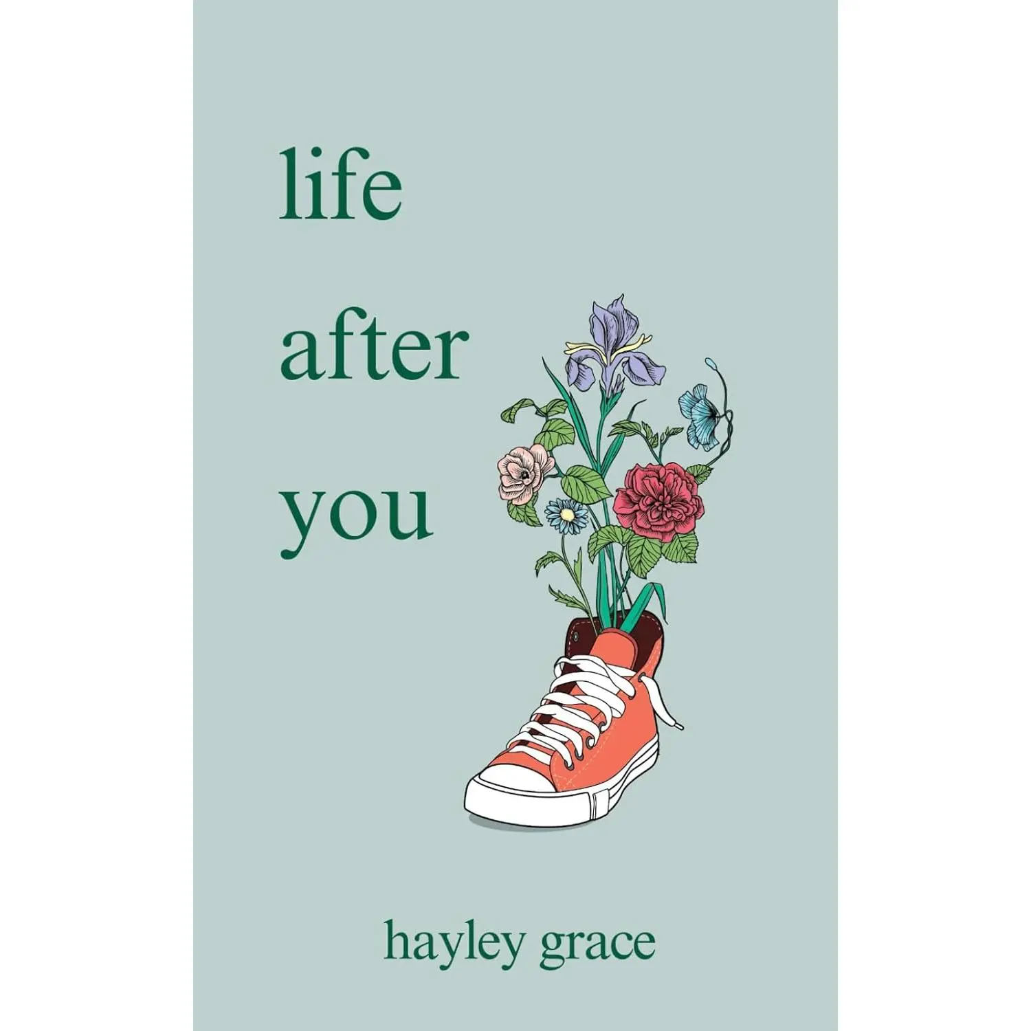 Life After You - Hayley Grace English Paperback Novel, 4.7 oz, 5 x 0.31 x 8 in Lightweight Compact Literature & Art Book for Discovering a New Beginning, Healing Journey