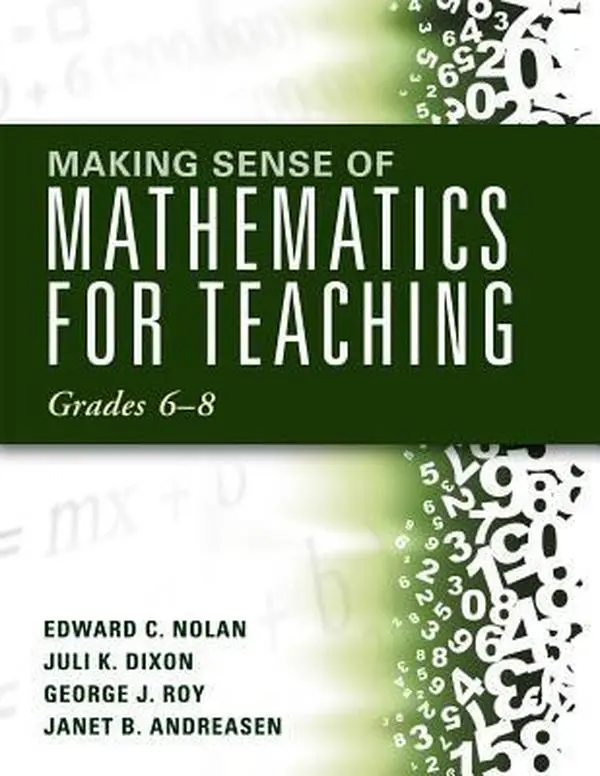 USED-Making Sense of Mathematics for Teaching Grades 6-8: (Unifying Topics for an Understanding of Functions, Statistics, and Probability) by Nolan, Edward C. (Paperback)
