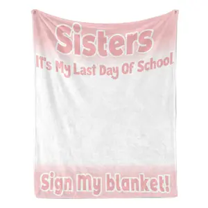 Pink Gradient Flannel Throw Blanket, Sisters' Last Day of School Sign My Blanket Graduation Keepsake, Ultra-Soft Lightweight Warm Cozy for Kids, Teen Girl Gifts, Sofa Bed Home Decoration