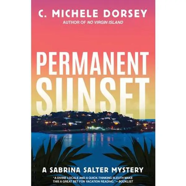 USED-Permanent Sunset by Dorsey, C. Michele (Hardcover)