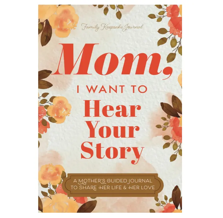 Capture Mom’s Story: A Guided Memory Journal