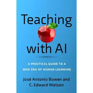 Teaching with AI: A Practical Guide to a New Era of Human Learning