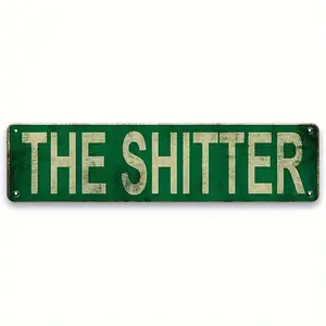 1pc "The Shitter" Retro Metal Tin Sign - Vintage Green & White Distressed Iron Wall Decor for Man Cave, Home, Cafe, Shop, Garage, or Bathroom - 4x16 Inch, Metal Wall Art Decor, Novelty Decor, Perfect for Room Decor