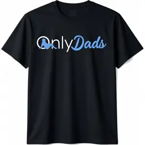 100% Cotton Fathers Day Only Dads Funny Onlydads Papa Daddy Quote T-Shirt
