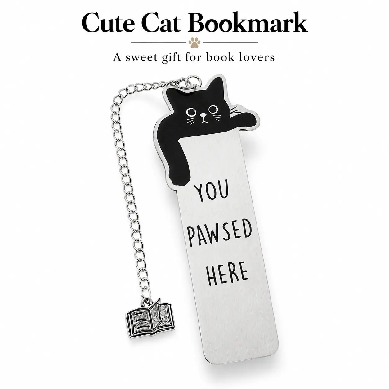 Cat Bookmark - Cute Black Cat Metal Bookmark with Book Charm, Funny “You Pawsed Here” Page Marker, Gift for Book Lovers, Readers, Cat Lovers & Students
