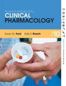 USED-Roach's Introductory Clinical Pharmacology+Lippincott's Photo Atlas of Medication Administration by Ford, Susan M., R.N. (Paperback)
