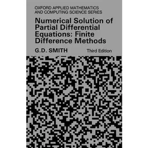 USED-Numerical Solution of Partial Differential Equations: Finite Difference Methods 3rd Edition by Smith, G. D. (Paperback)