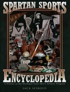 USED-The Spartan Sports Encyclopedia by Jack Seibold (Hardcover)