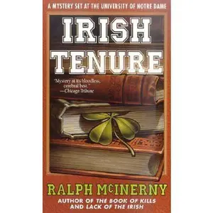 USED-Irish Tenure: A Mystery set at the University of Notre Dame (Roger and Philip Knight Mysteries Set at the Univ. of Notre Dame) by Ralph McInerny (Unknown)