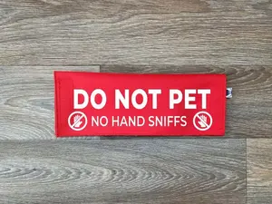 Do Not Pet - No Hand Sniffs Leash Sleeve