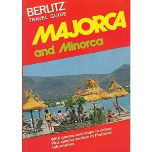 USED-Berlitz Travel Guide to Majorca and Minorca by Berlitz Publishing Company (Paperback)