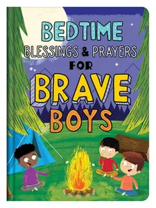 USED-Bedtime Blessings and Prayers for Brave Boys: Read-Aloud Devotions by Compiled by Barbour Staff (Hardcover)
