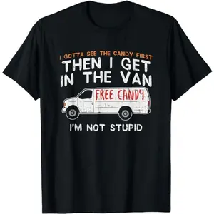 Funny Dark Humor Shirts For Men, I Gotta See The Candy First - Funny Adult Humor T-Shirt Menswear Casual Cotton Smooth Top Basic