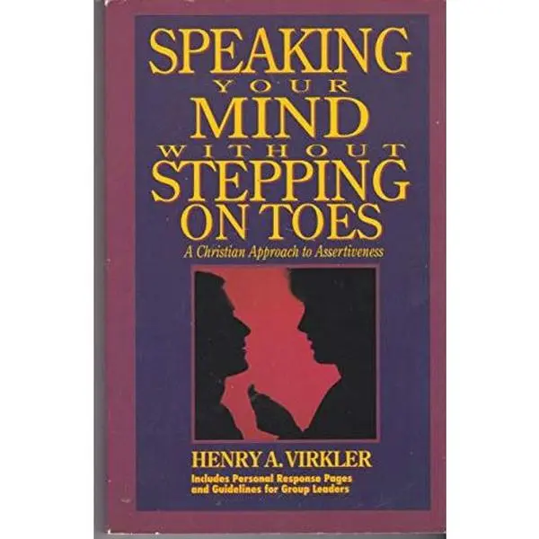 USED Book - Speaking Your Mind Without Stepping on Toes: A Christian Approach to Assertiveness: Guidelines for Group Leaders Included by Henry A. Virkler (Paperback) - english