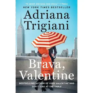 Brava, Valentine: A Novel (Valentine) by Adriana Trigiani [Paperback Book]