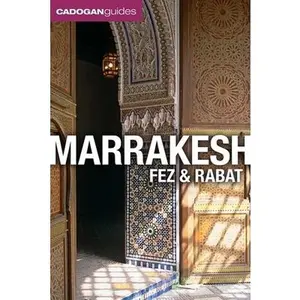 USED-Marrakesh, Fez and Rabat (Cadogan Guides) by Rogerson, Barnaby (Paperback)