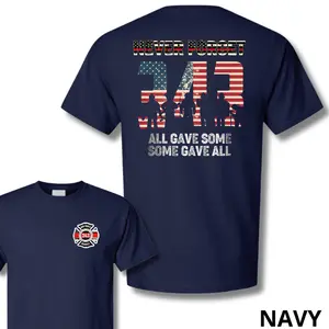 Never Forget 343 9/11 Memorial Firefighter T-Shirt, American Flag Tribute Tee, All Gave Some Some Gave All, Soft Cotton Blend Shirt, Honoring Heroes Apparel
