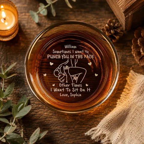 Sometimes I Want To Puch You In The Face Other Times I Want To Sit On It Whiskey Glass for Boyfriend Husband, Funny Couple Gift, Custom Drinking Glass with Name, Romantic Anniversary Birthday Gift for Him, Unique Gift for Lover