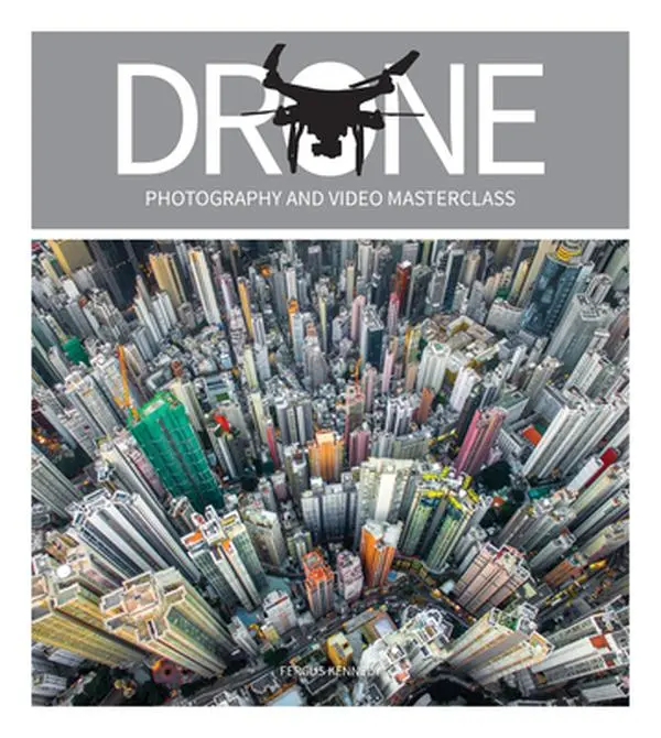 USED Book - Drone Photography and Video Masterclass by Kennedy, Fergus (Paperback) - english