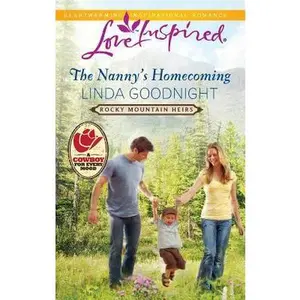 USED-The Nanny's Homecoming (Rocky Mountain Heirs, 1) by Linda Goodnight (Unknown)