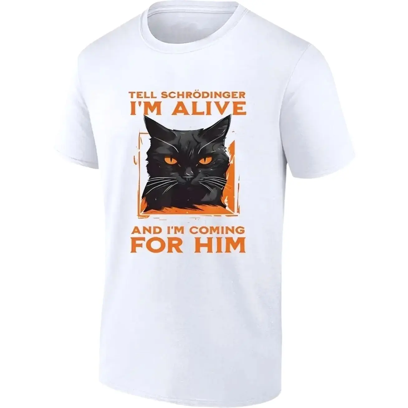 Tell Schrodinger I’m alive and I’m coming for him shirt Z53