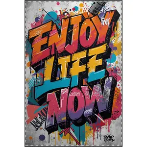Enjoy Life Now Satin Poster | Graffiti Typographic Wall Art, Colorful Urban Street Style