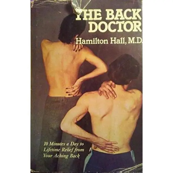 USED-The Back Doctor by Hall, Hamilton, M.D. (Hardcover)