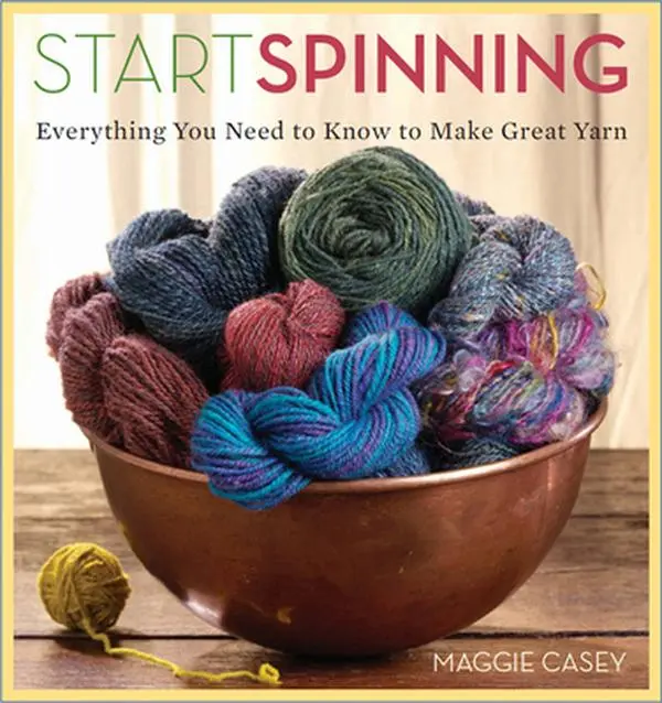 USED-Start Spinning: Everything You Need to Know to Make Great Yarn by Maggie Casey (Paperback)