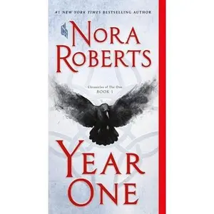 Year One: Chronicles of the One, Book 1 by Roberts, Nora