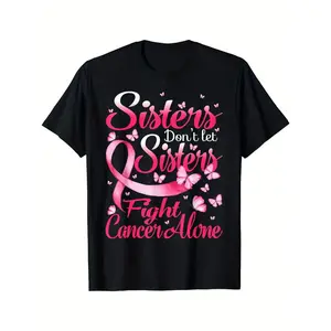 Women's & Men's Breast Cancer Awareness T-Shirt - Sisters Don't Let Sisters Fight Cancer Alone Slogan, Pink Ribbon & Hearts Design, Short Sleeve Round Neck Casual Tee for Cancer Groups, Charity Events & Casual  double print    Vintage Metalcore Graphic