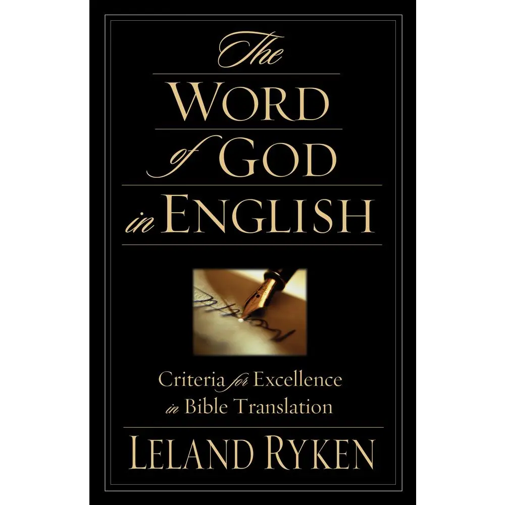 USED Book - The Word of God in English: Criteria for Excellence in Bible Translation by Ryken, Leland (Paperback) - english