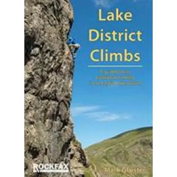 USED-Lake District Climbs: A guidebook to traditional climbing in the English Lake District by Mark Glaister (Paperback)