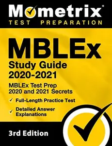 USED-MBLEx Study Guide 2020-2021: MBLEx Test Prep 2020 and 2021 Secrets, Full-Length Practice Test, Detailed Answer Explanations: [3rd Edition] by Mometrix Test Prep (Paperback)