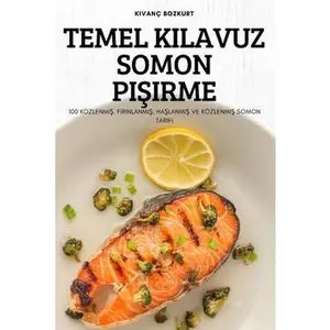 USED-Temel Kilavuz Somon PiŞirme: 100 deliciosas recetas de pollo para cenas fáciles, estofados y alitas que le encantarán by Kı (Paperback)