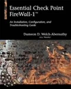 USED-Essential Checkpoint Firewall-1: An Installation, Configuration, and Troubleshooting Guide by Dameon D. Welch-Abernathy (Paperback)