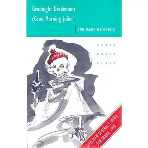 USED-Goodnight Desdemona (Good Morning Juliet) by Ann-Marie MacDonald (Paperback)