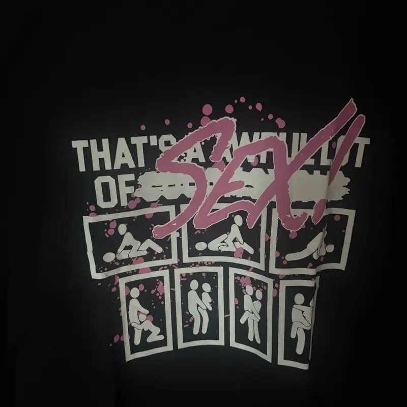Alocs T Shirt with Unique Design That's a Whole lot of Sex Text and Graphic Elements