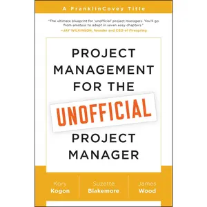USED-Project Management for the Unofficial Project Manager by Kogon, Kory (Paperback)
