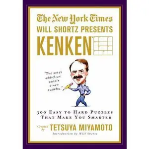 USED-The New York Times Will Shortz Presents Kenken: 300 Easy to Hard Puzzles That Make You Smarter by New York Times (Paperback)