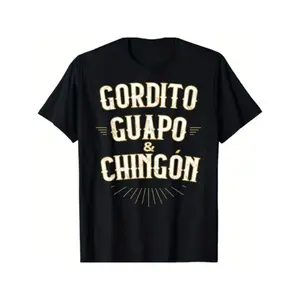 Chubby, Handsome and Awesome- Funny Mexican T-Shirt