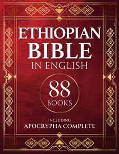 Ethiopian Bible in English 88 Books: including Apocrypha Complete, Psalms and Enoch