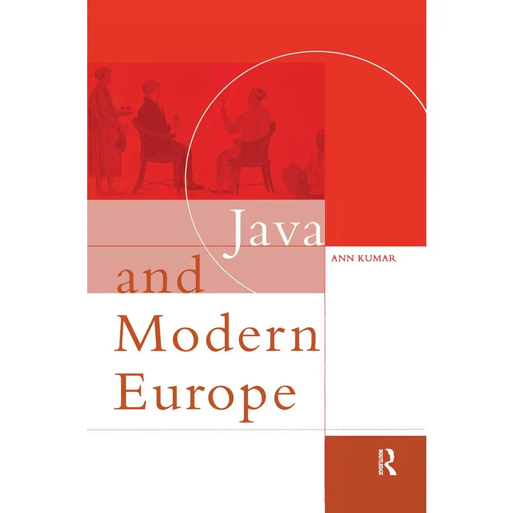 USED Book - Java and Modern Europe: Ambiguous Encounters by Kumar, Ann (Hardcover) - english