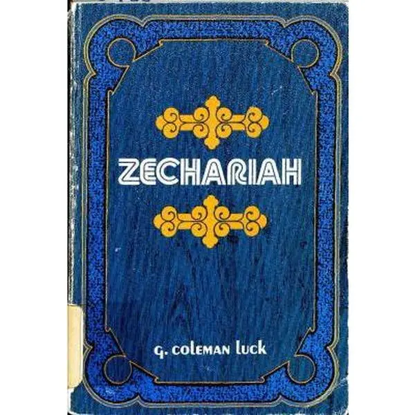 USED Book - Zechariah: A Study of the Prophetic Visions of Zechariah (Everyman's Bible Commentary) by G. Coleman Luck (Paperback) - english