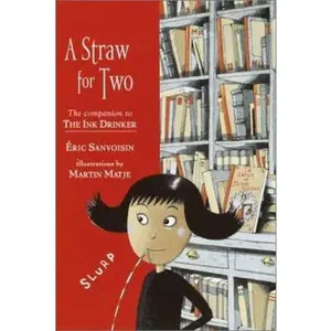 USED-A Straw for Two (Ink Drinker) by Eric Sanvoisin (Paperback)