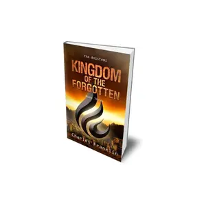 Dystopian Fantasy - Kingdom of the Forgotten (Book Three of The Anistemi) - Paperback