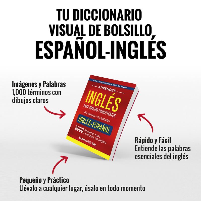 Aprender inglés para adultos principiantes – Diccionario de bolsillo inglés-español: 5000 palabras más comunes en inglés (Pocket Spanish to English Visual Dictionary)