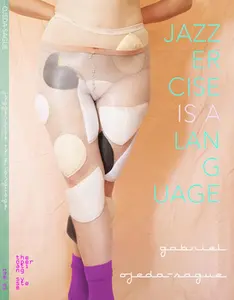 USED-Jazzercise Is a Language by Ojeda-Sague, Gabriel (Paperback)